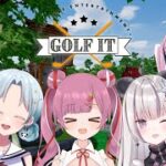 【Golf It!】💗ゴルフ女子会💗可愛い女の子とわちゃわちゃ遊ぶ！！【よあけいちか/ #新人Vtuber】